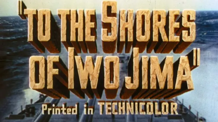 Title card of "To the Shores of Iwo Jima," the 1945 Navy-Marine Corps color documentary